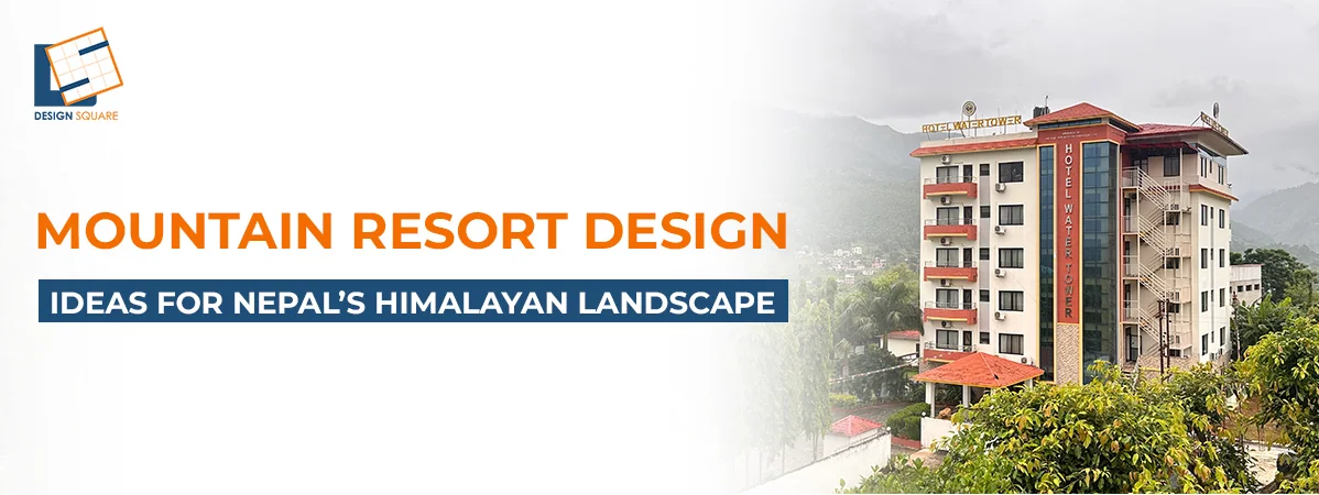 Mountain Resort Design Ideas for Nepal's Himalayan Landscape